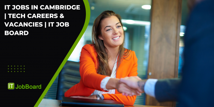 IT Jobs in Cambridge | Tech Careers & Vacancies | IT Job Board
