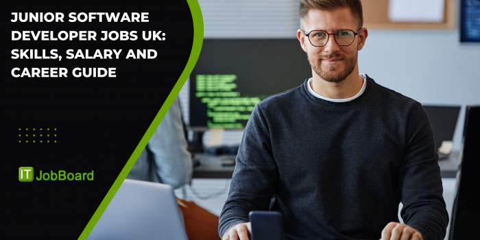 Junior Software Developer Jobs UK: Skills, Salary and Career Guide