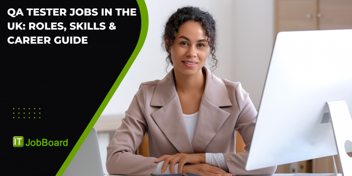 QA Tester Jobs in the UK: Roles, Skills & Career Guide