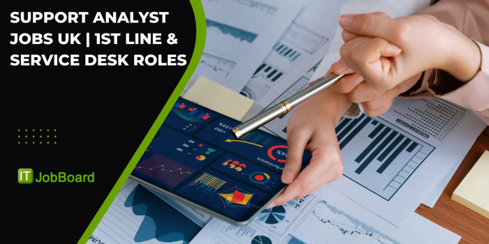 Support Analyst Jobs UK | 1st Line & Service Desk Roles