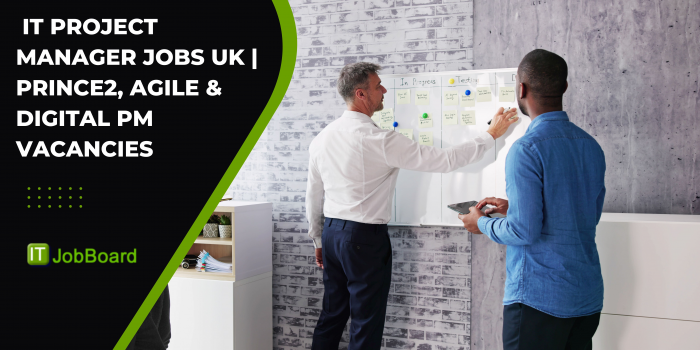 IT Project Manager Jobs UK | PRINCE2, Agile & Digital PM Vacancies