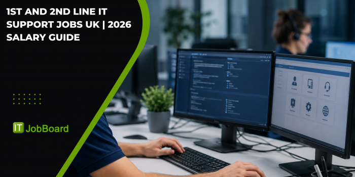1st and 2nd Line IT Support Jobs UK | 2026 Salary Guide