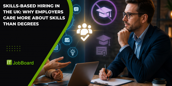Skills-Based Hiring in the UK: Why Employers Care More About Skills Than Degrees