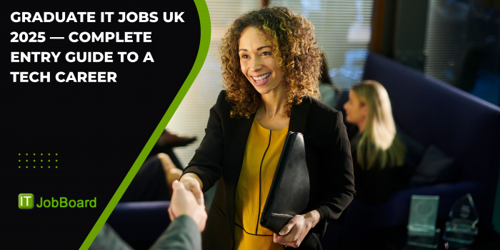 Graduate IT Jobs UK 2025 — Complete Entry Guide to a Tech Career