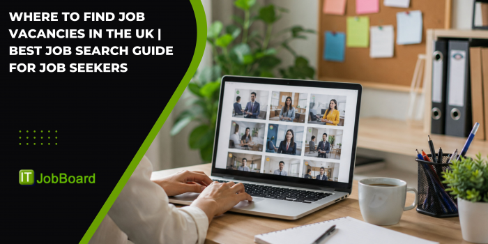 Where to Find Job Vacancies in the UK | Best Job Search Guide for Job Seekers