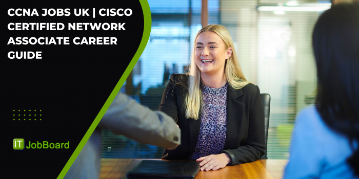 CCNA Jobs UK | Cisco Certified Network Associate Career Guide
