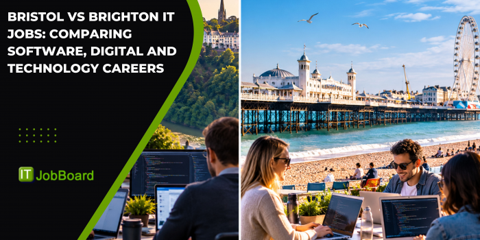 Bristol vs Brighton IT Jobs: Comparing Software, Digital and Technology Careers