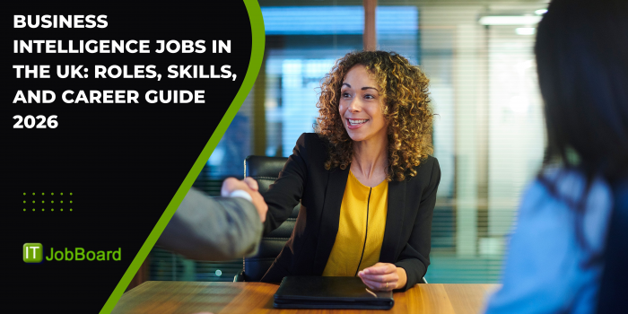Business Intelligence Jobs in the UK: Roles, Skills, and Career Guide 2026