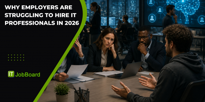 Why Employers Are Struggling to Hire IT Professionals in 2026