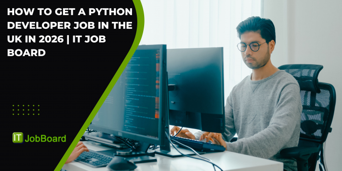 How to Get a Python Developer Job in the UK in 2026 | IT Job Board | IT ...