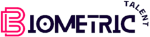 BIOMETRIC TALENT